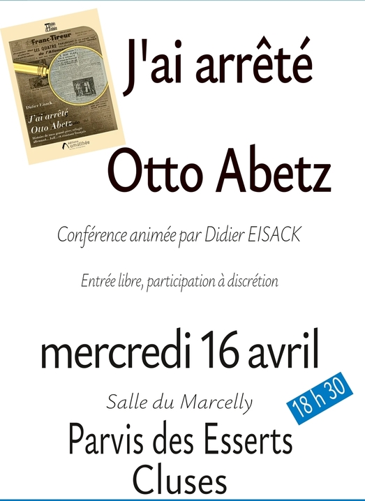 J'ai arrêté Otto Abetz